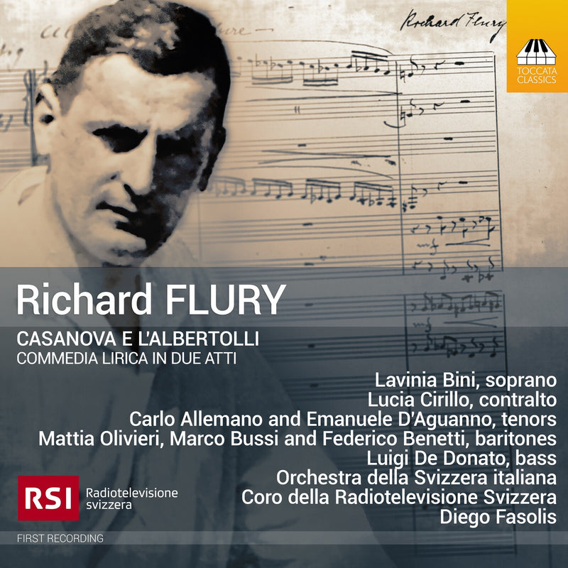 Carlo Allemano; Lavinia Bini; Mattia Olivieri; Marco Bussi; Lucia Cirillo; Luigi De Donato; Federico Benetti; Emanuele D'Aguanno; Coro della Radiotelevisione svizzera; Orchestra Della Svizzera Italiana; Diego Fasolis - Richard Flury: Casanova e l'Albertolli - TOCC0653