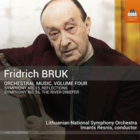 Lithuanian National Symphony Orchestra; Imants Resnis - Fridrich Bruk: Orchestral Music, Vol. 4 - TOCC0657