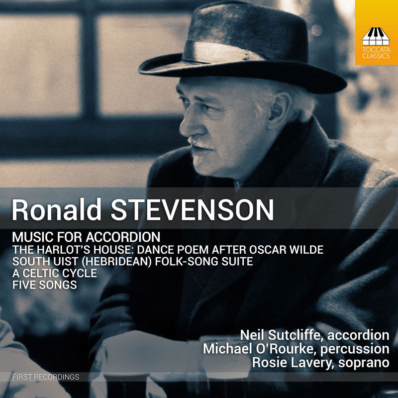 Neil Sutcliffe; Michael O'Rourke; Rosie Lavery - Ronald Stevenson: Music for Accordion - TOCC0658