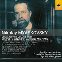 Ilya Kuzmin; Dzambolat Dulaev; Olga Solovieva - Nikolai Myaskovsky: Vocal Works, Vol. 2 - TOCC0667