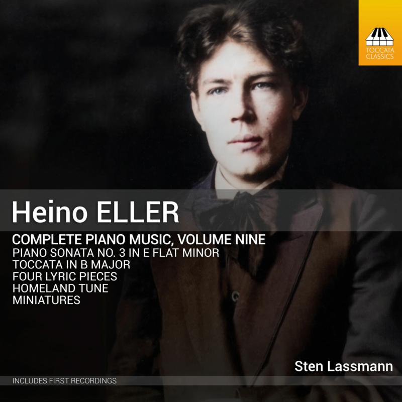 Sten Lassmann - Heino Eller: Complete Piano Music, Vol. 9 - TOCC0669