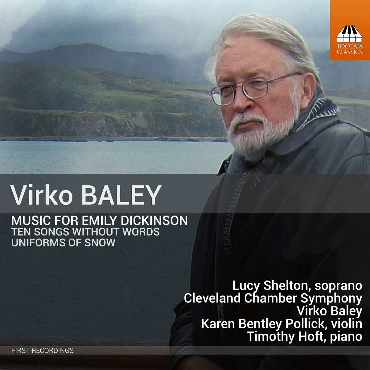 Lucy Shelton; Karen Bentley Pollick; Timothy Hoft; Cleveland Chamber Symphony; Virko Baley - Virko Baley: Music for Emily Dickinson - Uniforms of Snow; Ten Songs without Words - TOCC0681