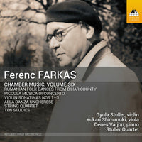 Gyula Stuller; Yukari Shimanuki; Denes Varjon; Stuller Quartet - Ferenc Farkas: Chamber Music, Vol. 6 - TOCC0682