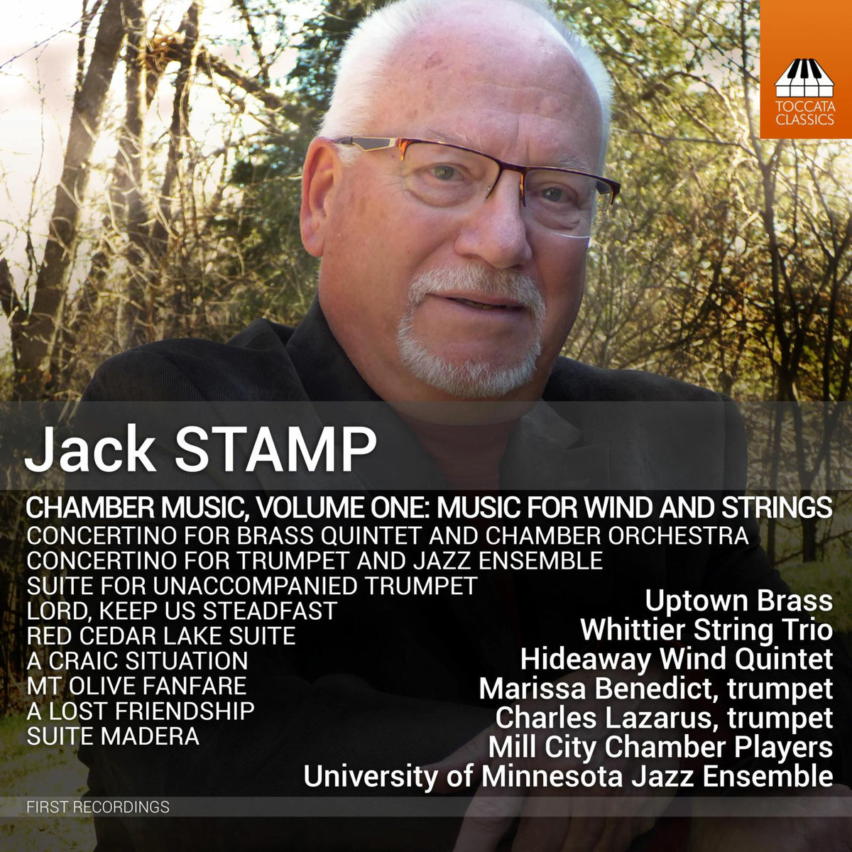 Uptown Brass; Mill City Chamber Players; Hideaway Wind Quintet; Whittier String Trio; Marissa Benedict; Charles Lazarus; University of Minnesota Jazz Ensemble ; Jack Stamp; Dean Sorenson - Jack Stamp: Chamber Music, Vol. 1 - TOCC0687