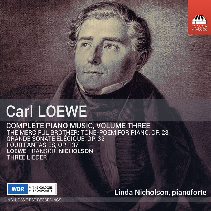 Linda Nicholson - Carl Loewe: Complete Piano Music, Vol. 3 - TOCC0690