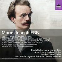 Jan Lehtola; Paula Malmivaara; Marko Ylonen; Anna-Leena Haikola - Marie Joseph Erb: Organ Works, Vol. 1 - TOCC0691