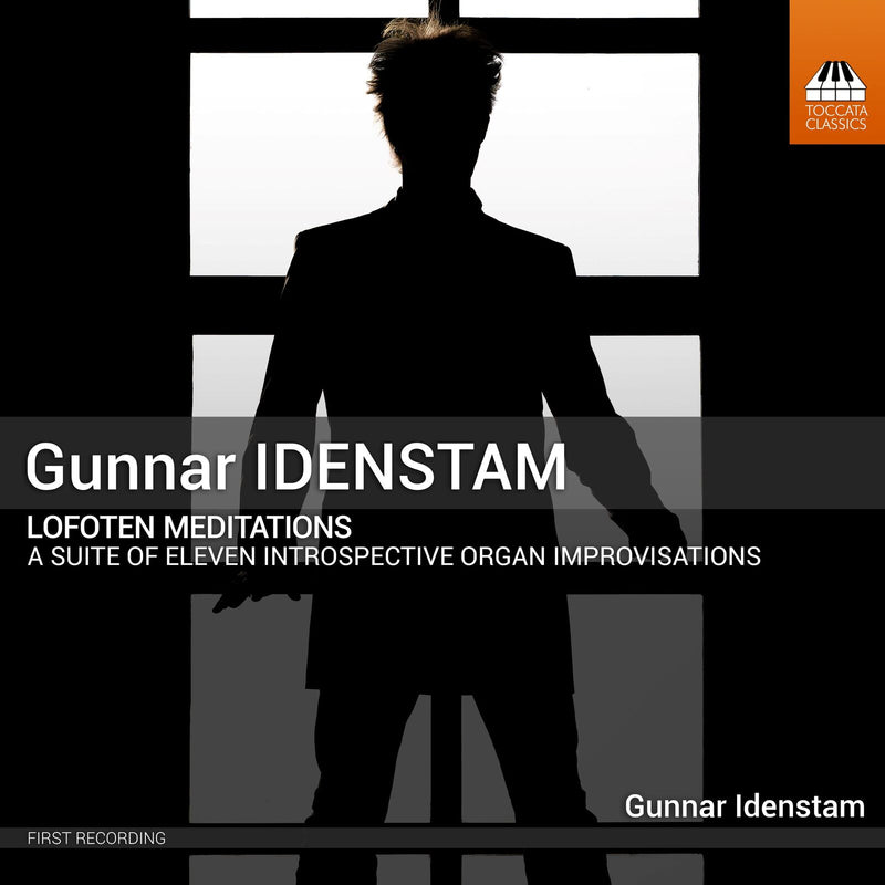 Gunnar Idenstam - Gunnar Idenstam: Lofoten Meditations - A suite of eleven introspective organ improvisations - TOCC0694