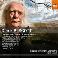 Liepaja Symphony Orchestra; Paul Mann - Derek B. Scott: Orchestral Music, Vol. 3 - TOCC0700
