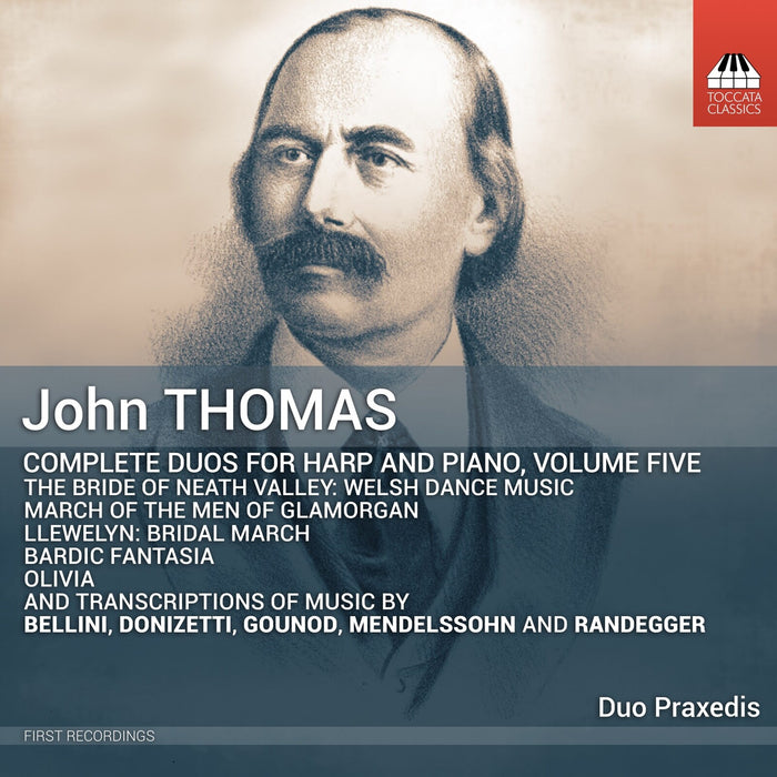 Duo Praxedis - John Thomas: Complete Duos for Harp and Piano, Vol. 5 - TOCC0711