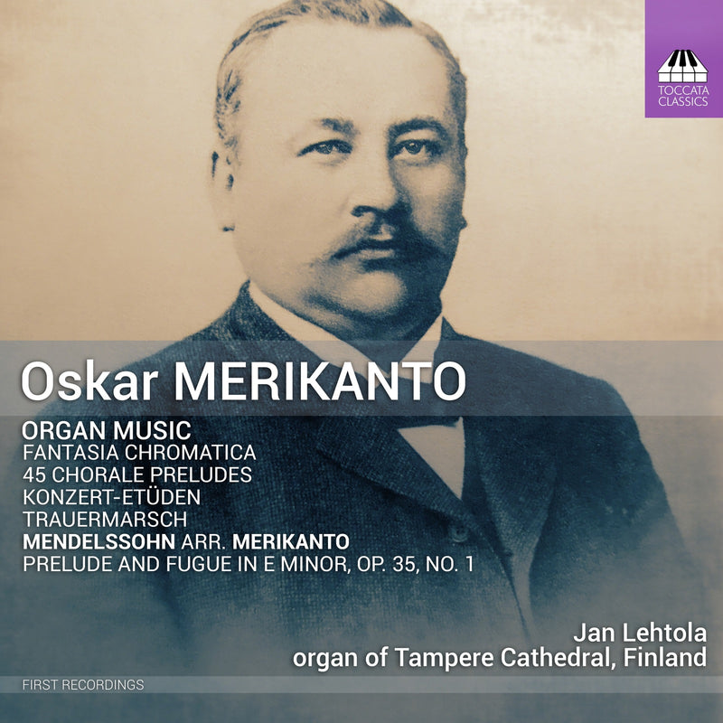 Jan Lehtola - Oskar Merikanto: Organ Music - TOCC0715