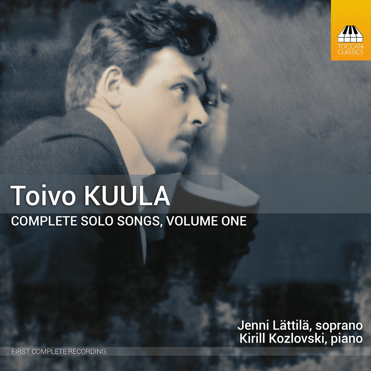 Jenni Lattila; Kirill Kozlovski - Toivo Kuula: Complete Solo Songs, Vol. 1 - TOCC0719