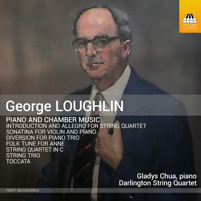 Darlington String Quartet; Gladys Chua - George Loughlin: Piano and Chamber Music - TOCC0720