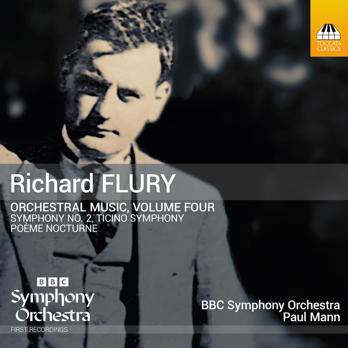 BBC Symphony Orchestra; Paul Mann - Richard Flury: Orchestral Music, Vol. 4 - TOCC0727