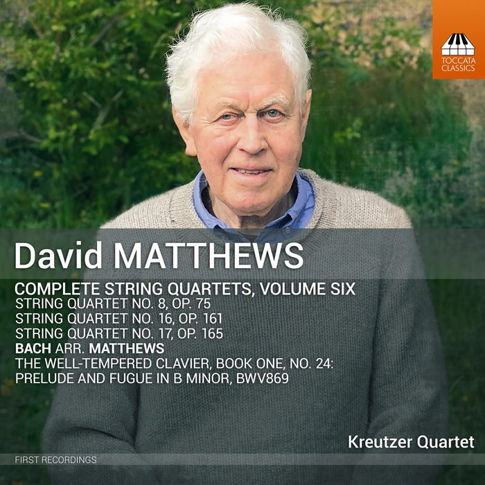 Kreutzer Quartet - David Matthews: Complete String Quartets, Vol. 6 - TOCC0732
