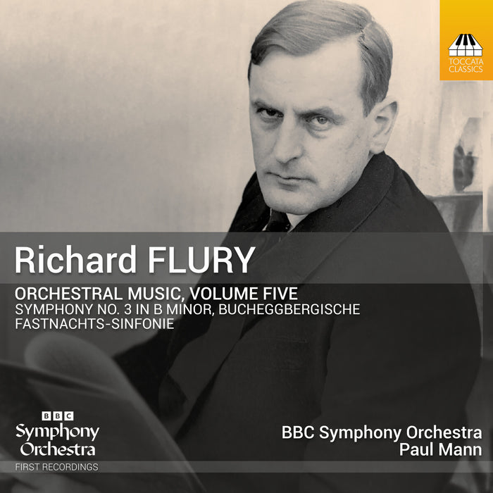 BBC Symphony Orchestra; Paul Mann - Richard Flury: Orchestral Music, Vol. 5 - TOCC0735