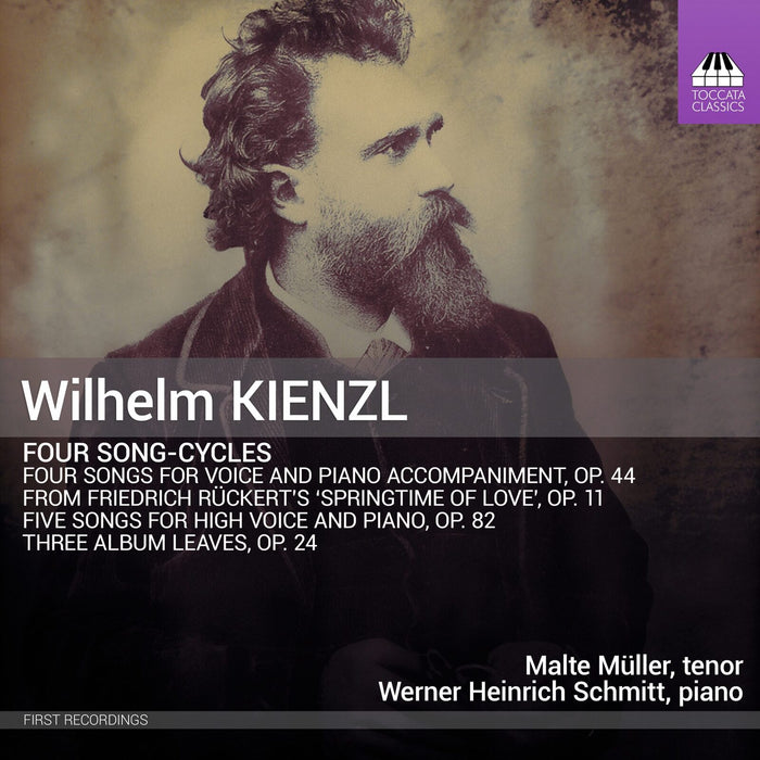 Malte Muller; Werner Heinrich Schmitt - Wilhelm Kienzl: Four Song-Cycles - TOCC0736