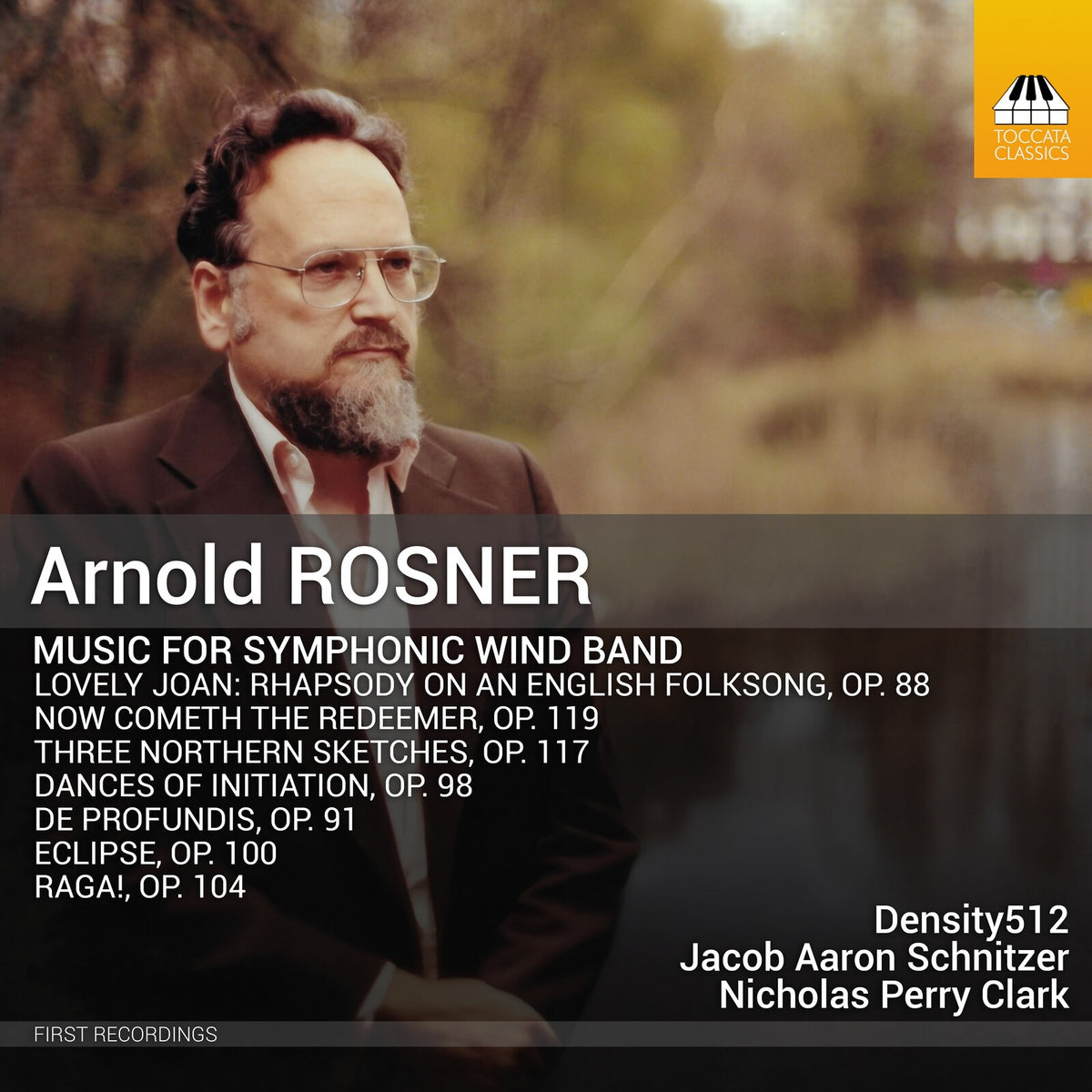 Density512; Jacob Aaron Schnitzer; Nicholas Perry Clark - Arnold Rosner: Music for Symphonic Wind Band - TOCC0756