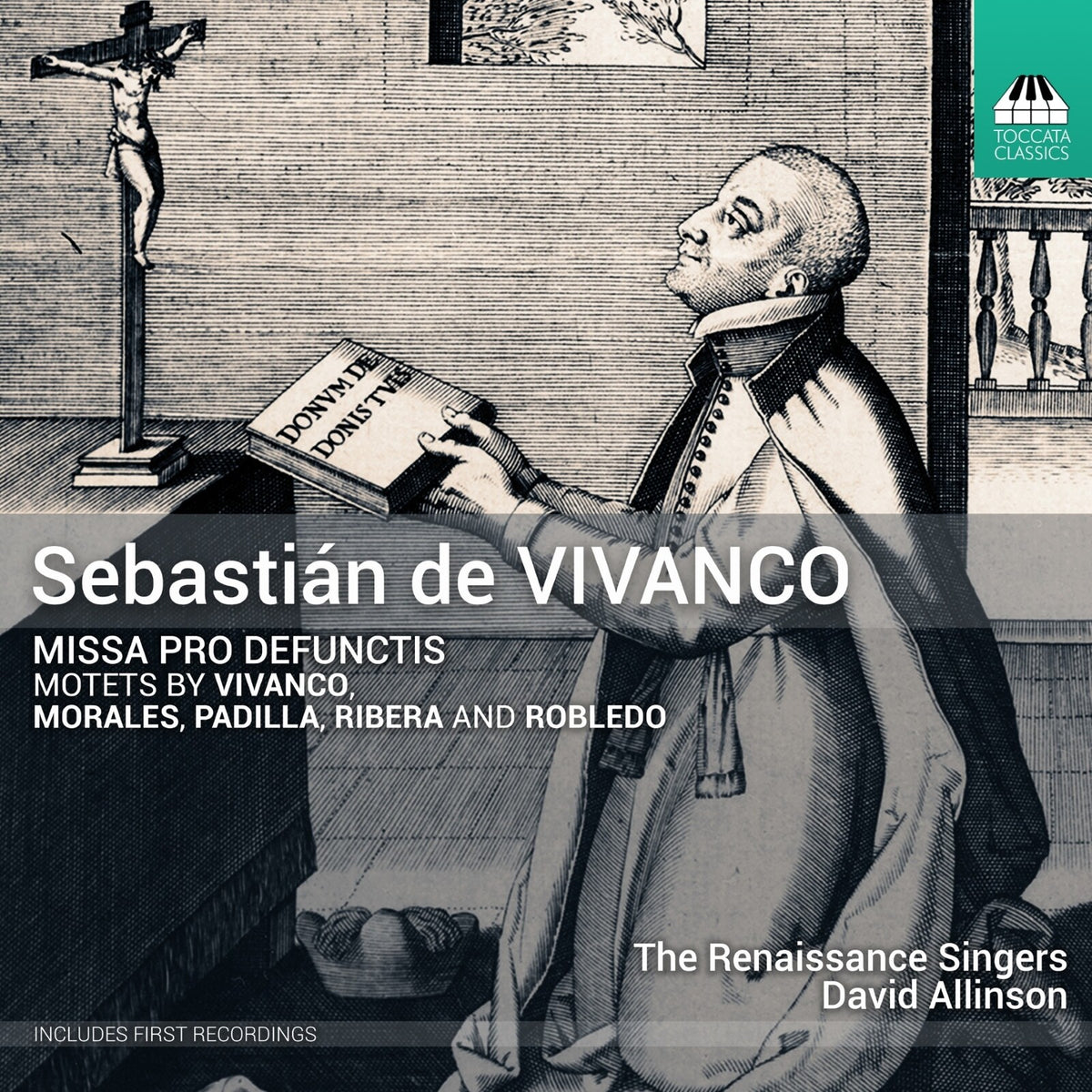 The Renaissance Singers; David Allinson - Sebastian de Vivanco: Missa pro Defunctis; Motets - TOCC0770