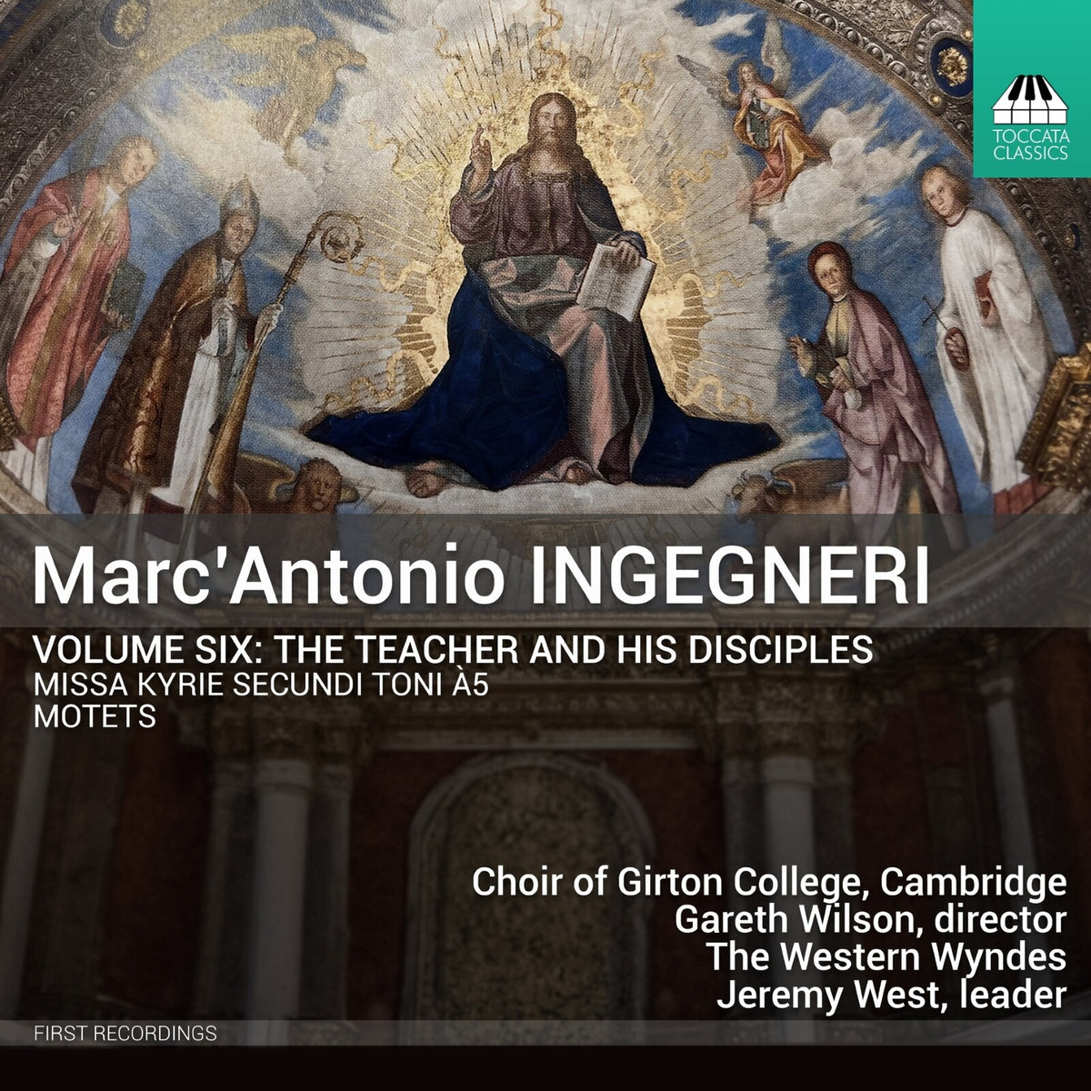 Choir of Girton College; The Western Wydnes; Gabriel Kennedy; Ben Nolan; Gareth Wilson; Jeremy West - Marc'Antonio Ingegneri, Vol. 6 - The Teacher and his Disciples - TOCC0801