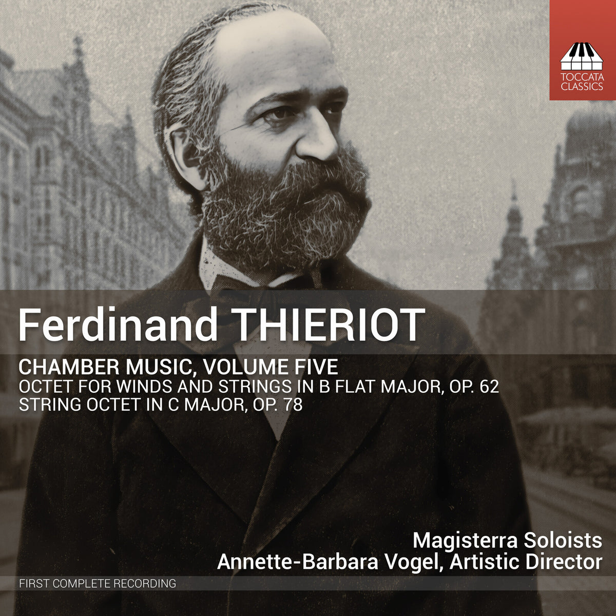 Magisterra Soloists; Annette-Barbara Vogel - Ferdinand Thieriot: Chamber Music, Vol. 5 - TOCC0812