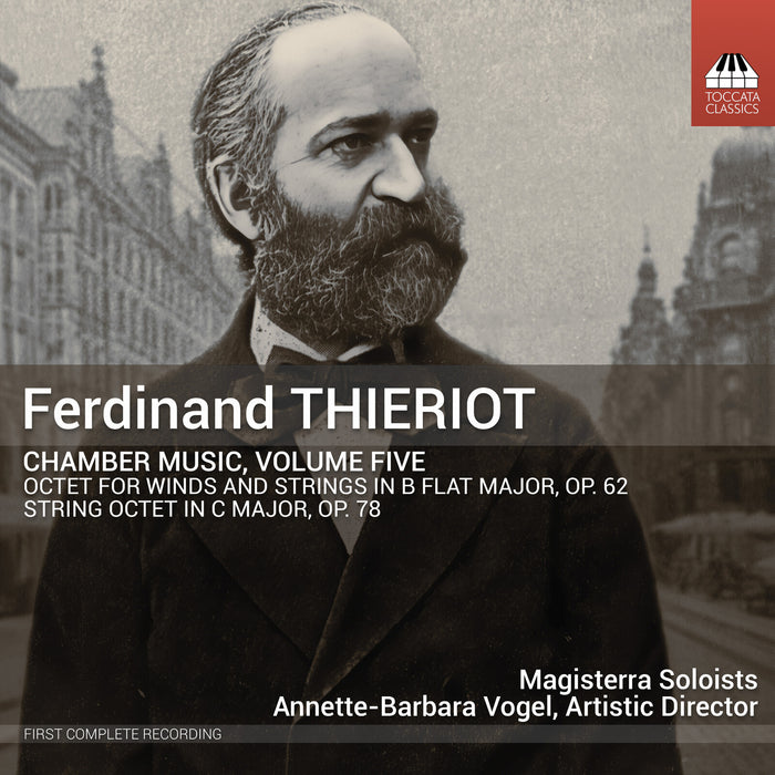 Magisterra Soloists; Annette-Barbara Vogel - Ferdinand Thieriot: Chamber Music, Vol. 5 - TOCC0812