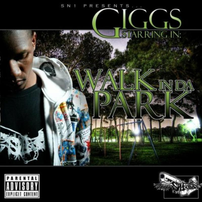 Giggs - Walk In Da Park - SN1CD001
