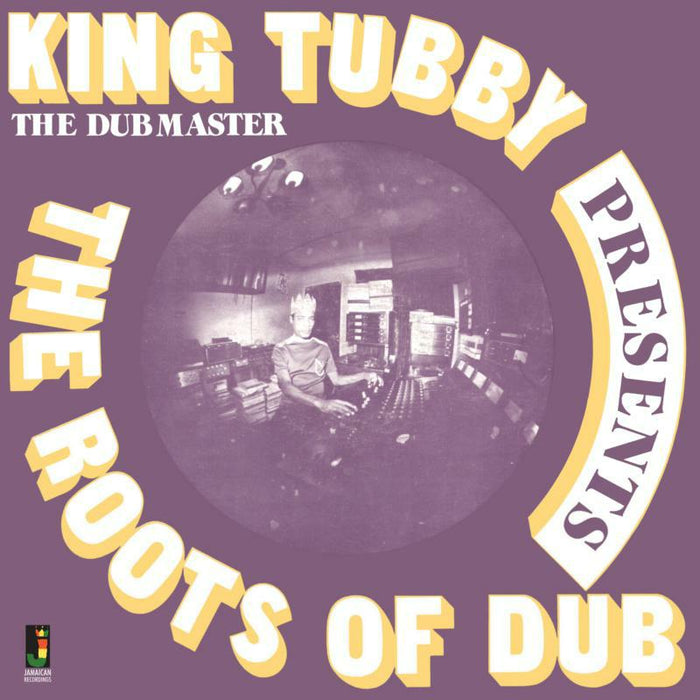 King Tubby - The Roots Of Dub LP - JRLP035