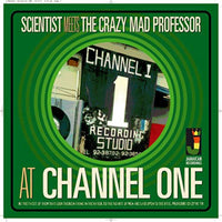 ScientistMeetsTheCrazyMadProfesso - At Channel One - JRCD041