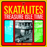 Skatalites - Treasure Isle Time - KSLP027
