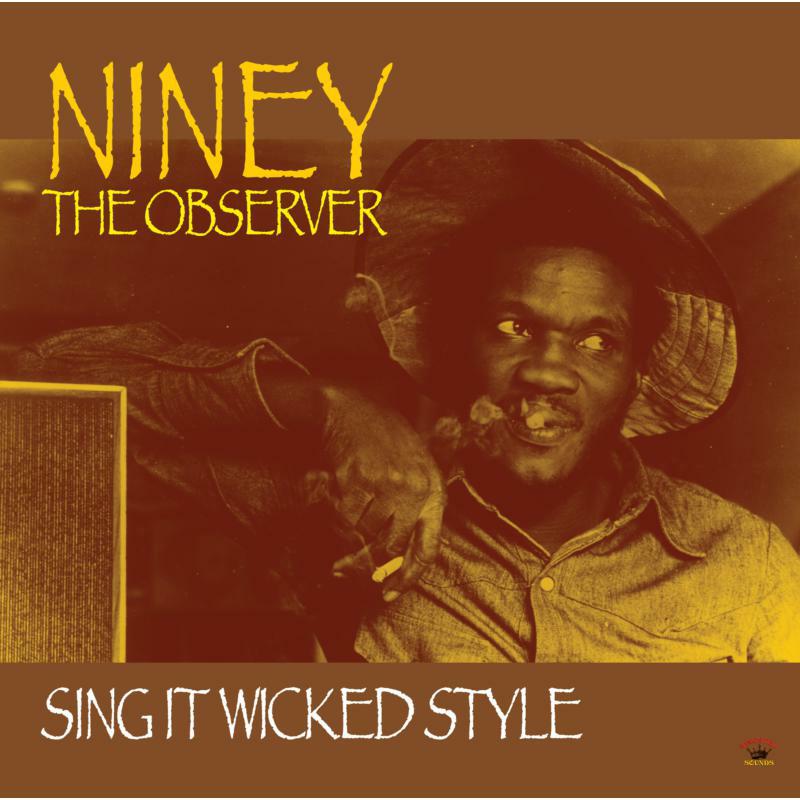 Niney The Observer - Sing It Wicked Style - KSLP039