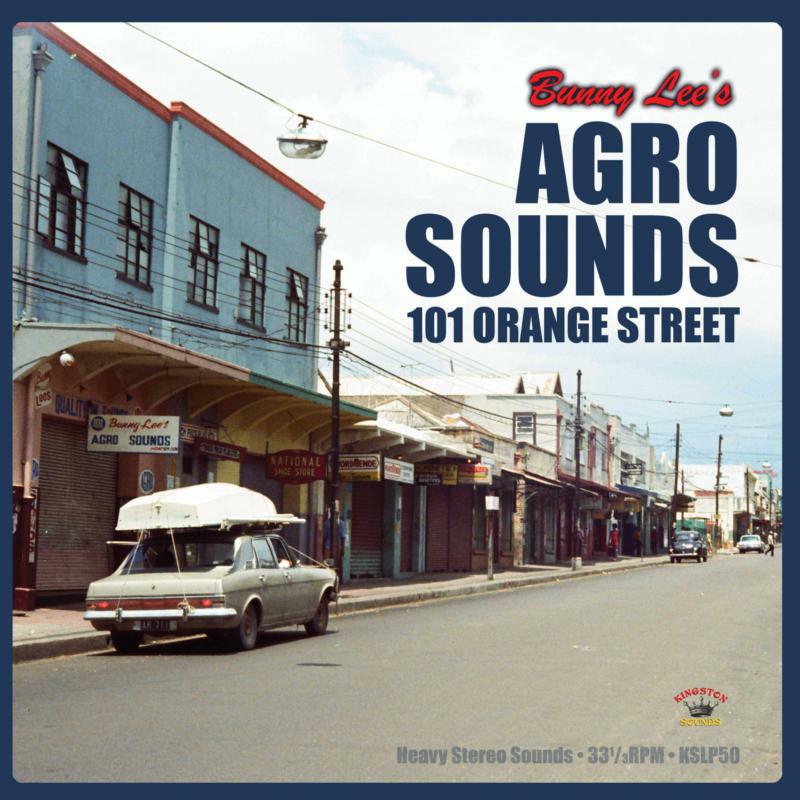 Bunny Lee - Agro Sounds 101 Orange Street - KSLP050