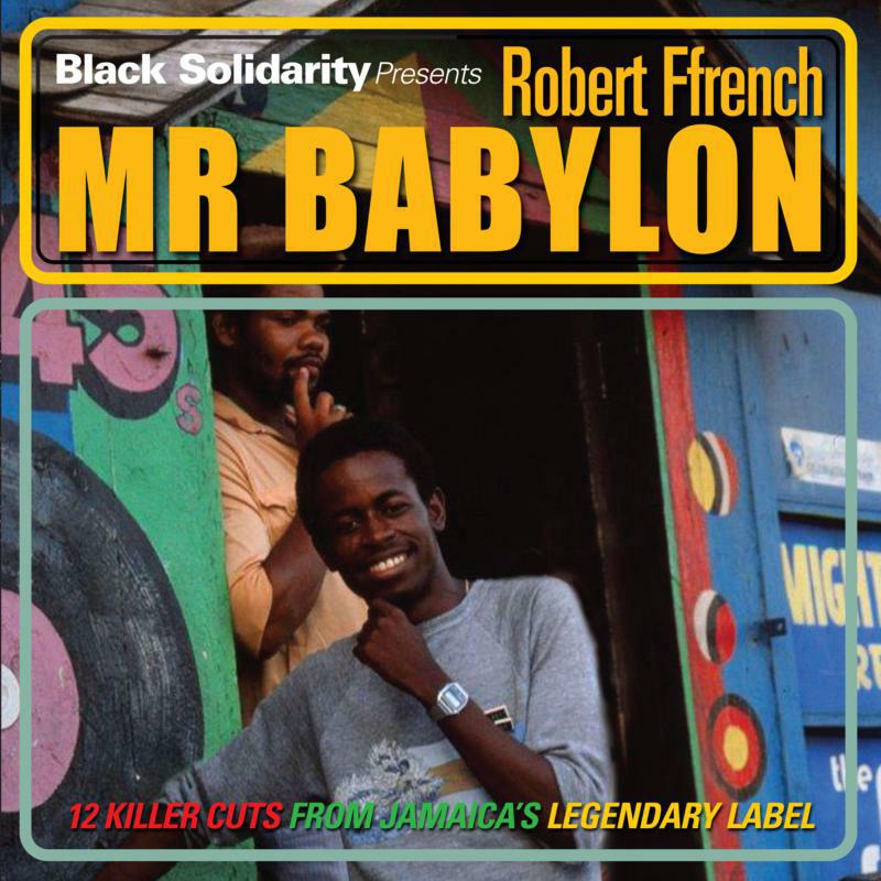 Robert Ffrench - Black Solidarity Presents Mr Babylon - BSLP002