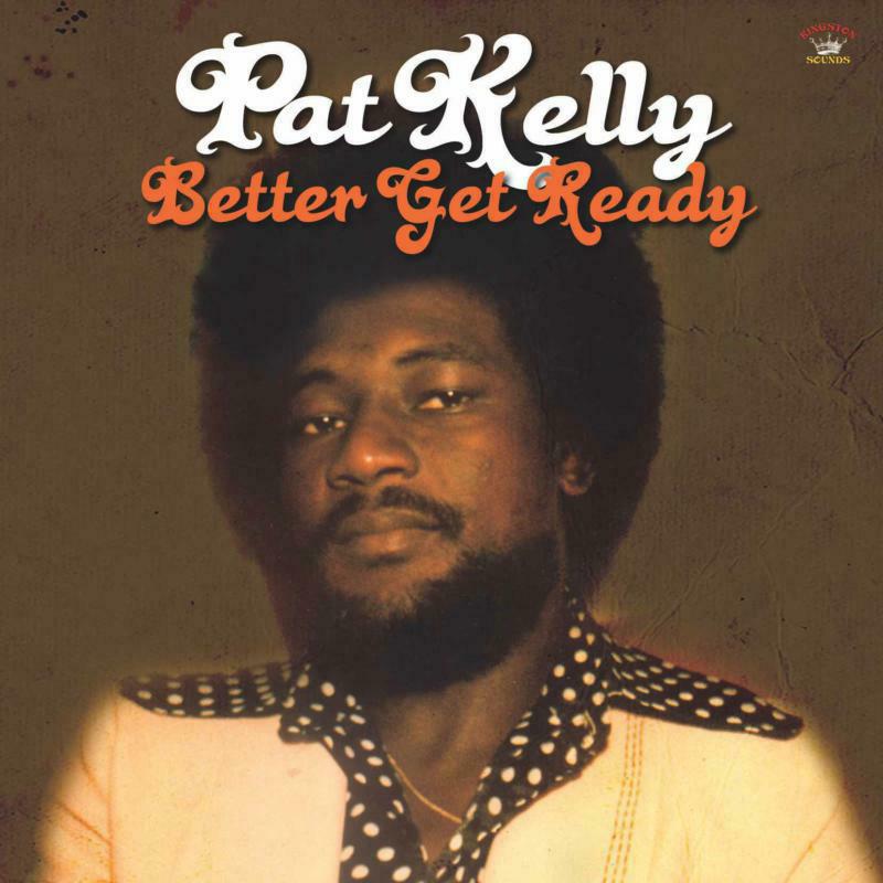 Pat Kelly - Better Get Ready - KSCD063