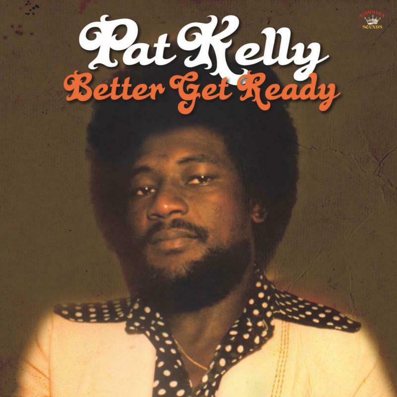 Pat Kelly - Beter Get Ready - KSLP063