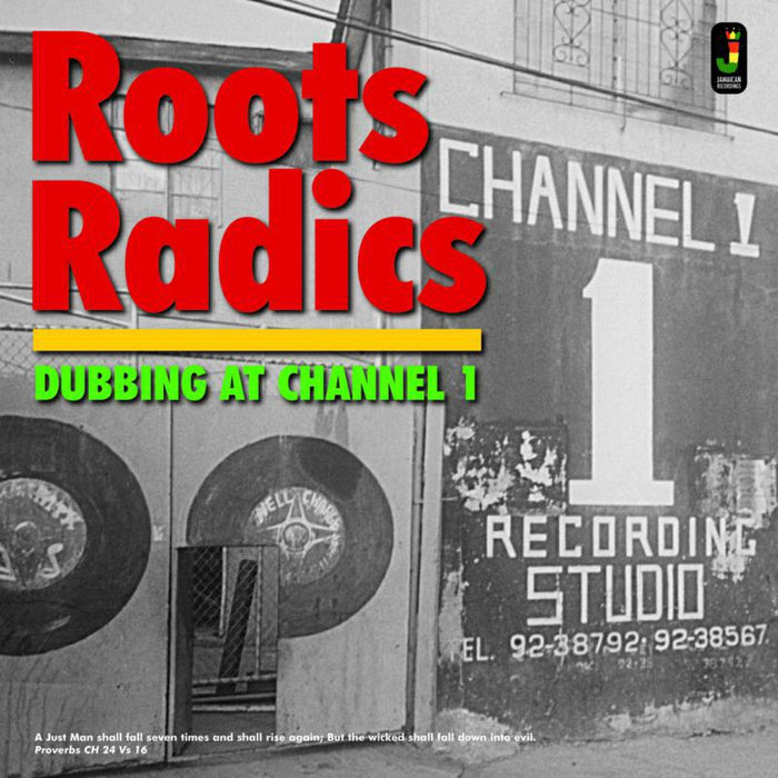 Roots Radics - Dubbing At Channel 1 - JRLP065