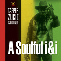 Tapper Zukie & Friends - A Soulful i&i - KSLP092