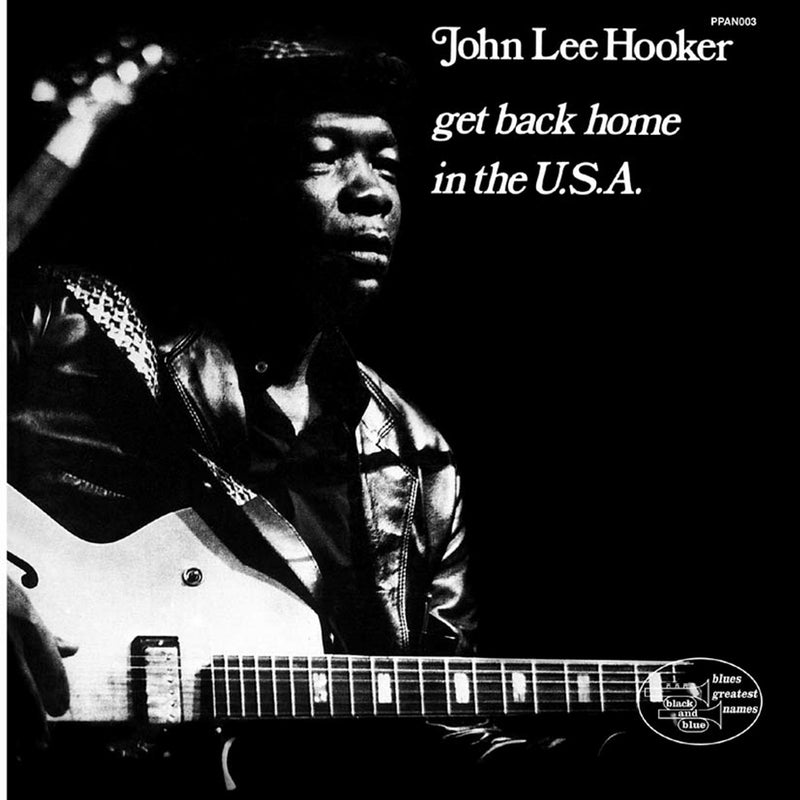 John Lee Hooker - Get Back Home In The USA - PPAN003