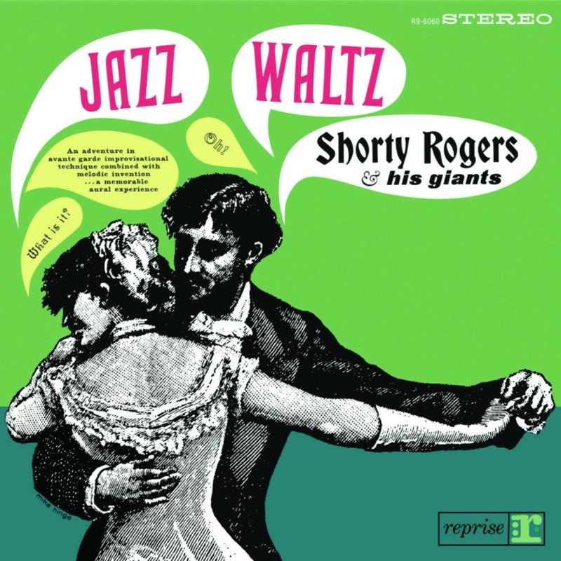 Shorty Rogers & His Giants - Jazz Waltz - PPANR96060