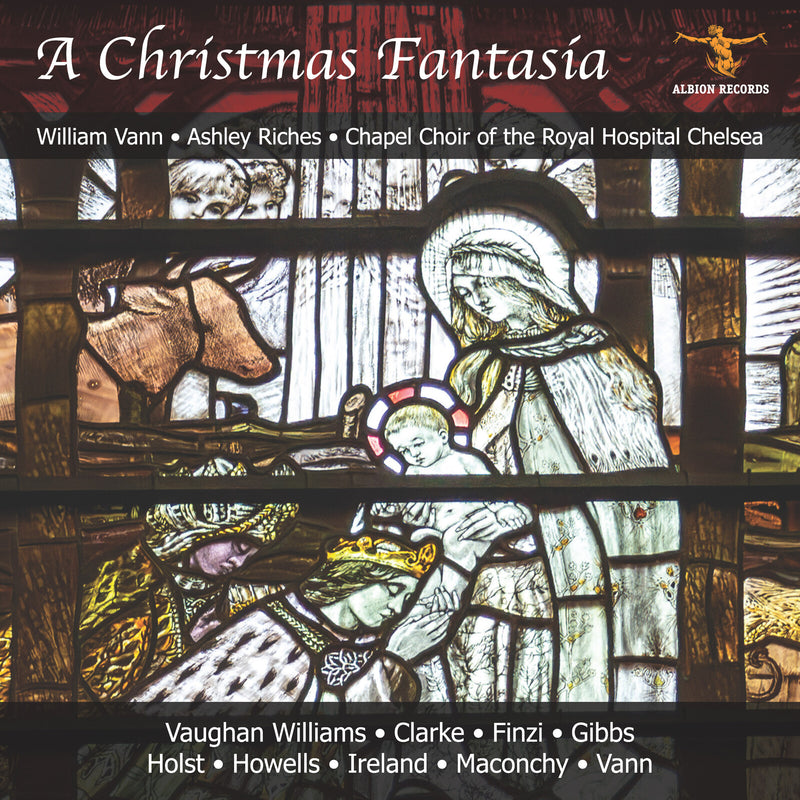 William Vann, Chapel Choir of the Royal Hospital Chelsea, Jamie Andrews, Ashley Riches - A Christmas Fantasia - ALBCD063