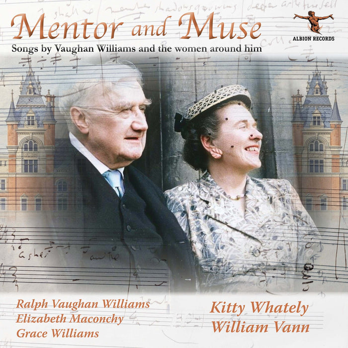 Kitty Whately; William Vann - Mentor and Muse - Songs by Vaughan Williams and the Women Around Him - ALBCD069