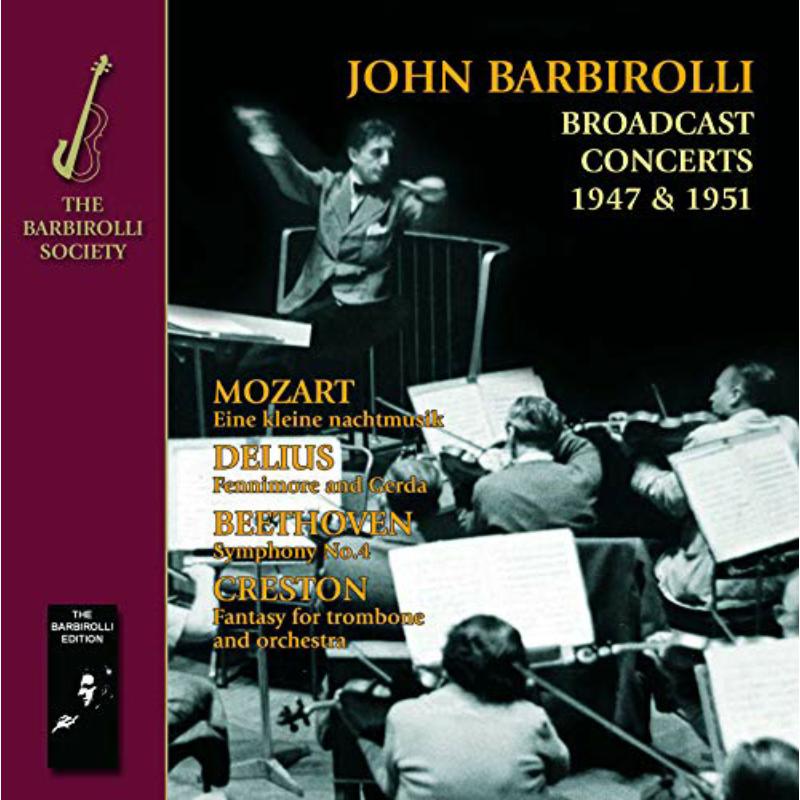 John Barbirolli; Hallé Orchestra - Symphony No.4, Fantasy for trombone etc - Music by Mozart, Delius, Beethoven & Creston - SJB1097