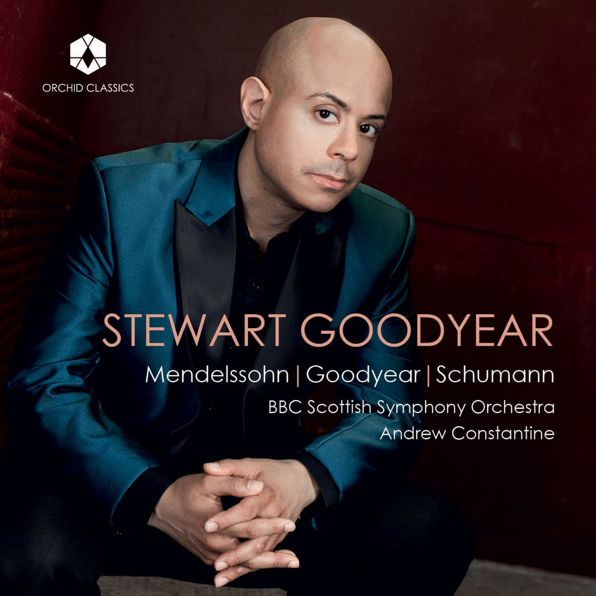 Stewart Goodyear; BBC Scottish Symphony Orchestra; Andrew Constantine - Stewart Goodyear plays Schumann, Goodyear & Mendelssohn - ORC100365