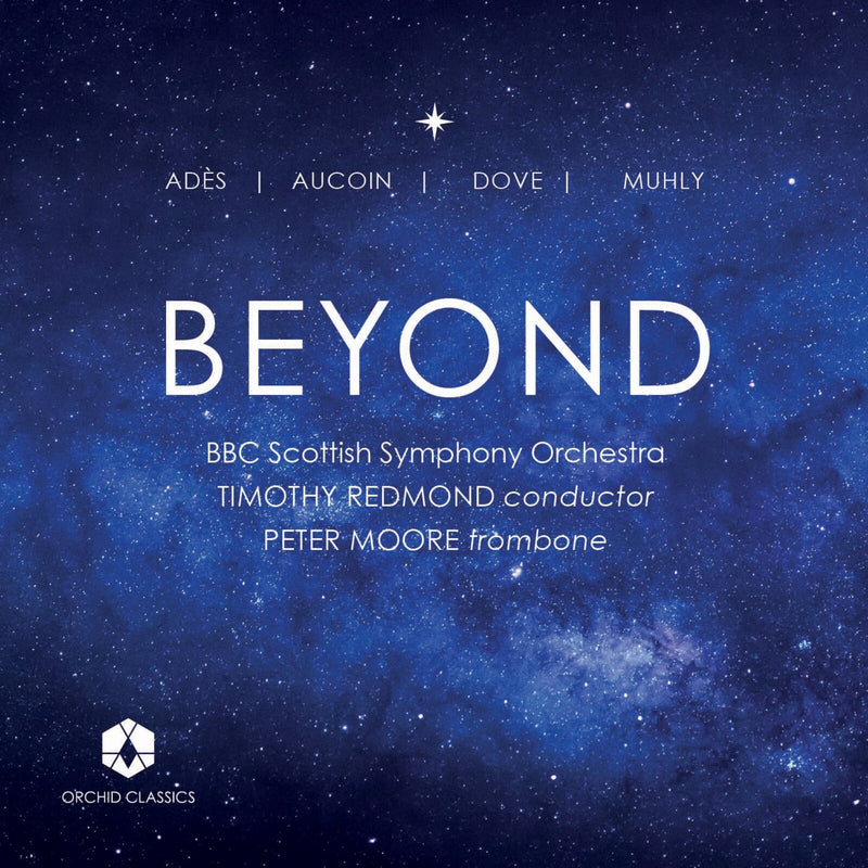 BBC Scottish Symphony Orchestra; Peter Moore; Timothy Redmond - Beyond - ORC100368