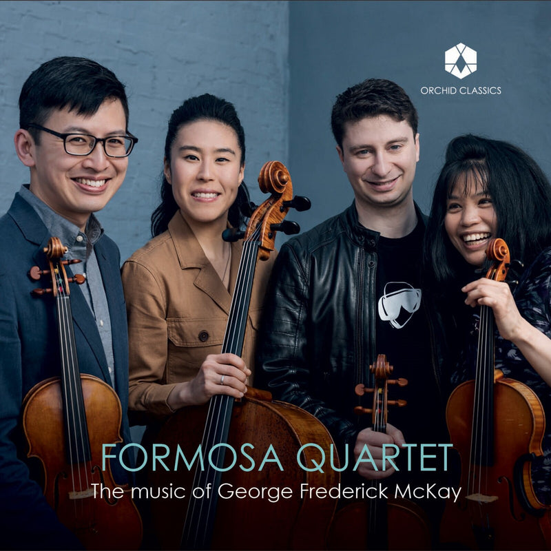Formosa Quartet - Formosa Quartet plays the music of George Frederick McKay - ORC100381