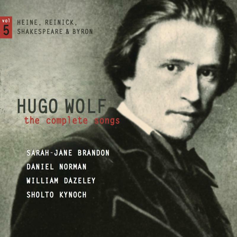 Sarah-Jane Brandon/ Daniel Nor - HUGO WOLF - THE COMPLETE SONGS - VOL.5 - 5060192780215