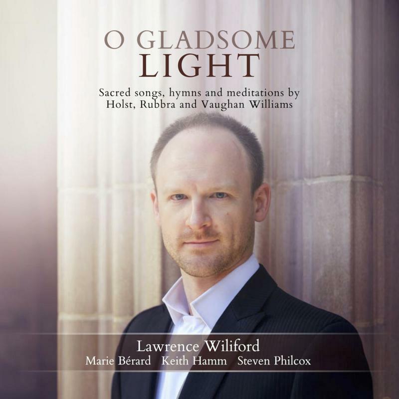 Wiliford/Berard/Hamm/Philcox - O Gladsome Light - 5060192780765