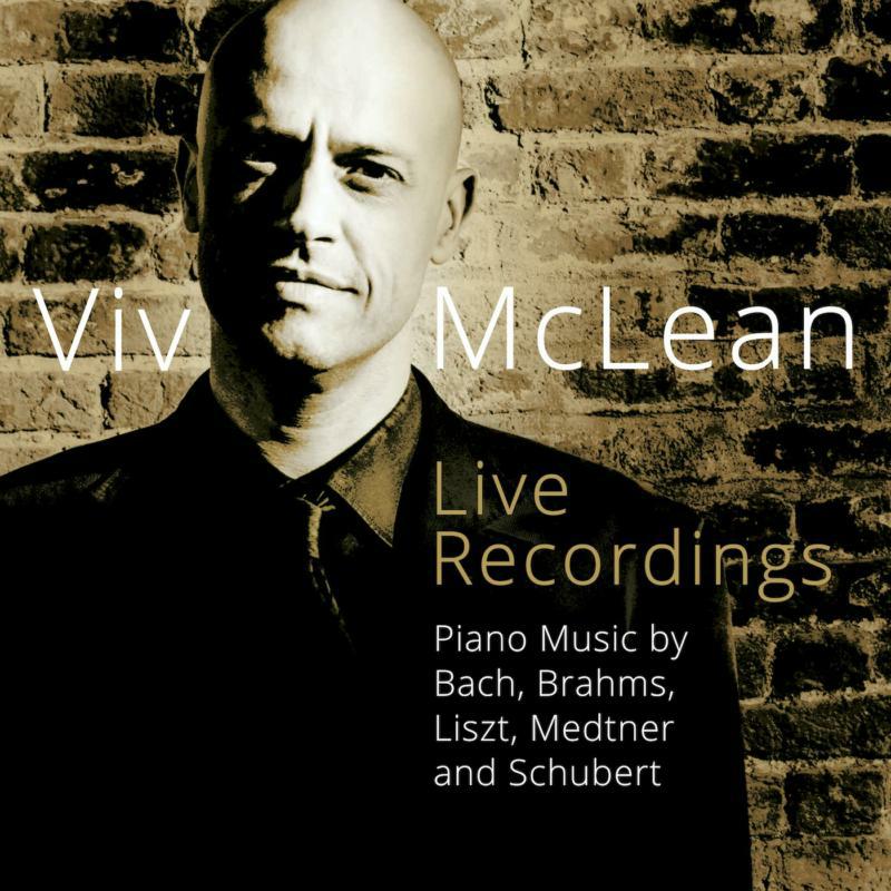 Mclean - Viv McLean Live Recordings: Piano Music by Bach, Brahms, Liszt, Medtner and Schubert - 5060192781014