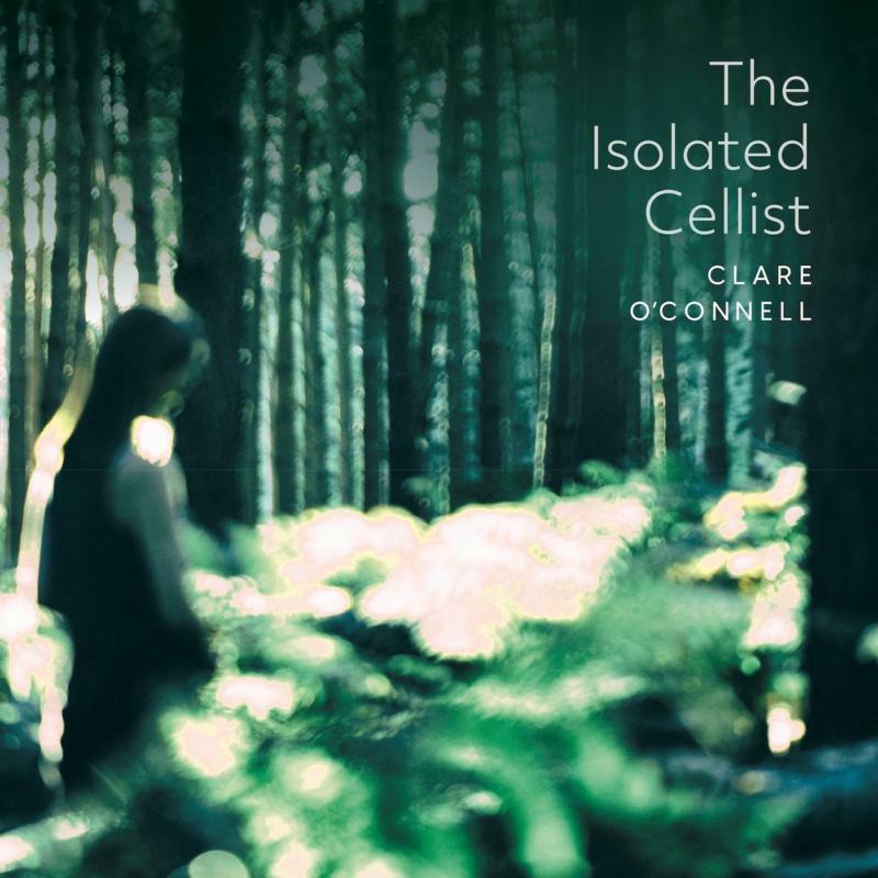 Clare Oconnell - The Isolated Cellist - 5060192781052