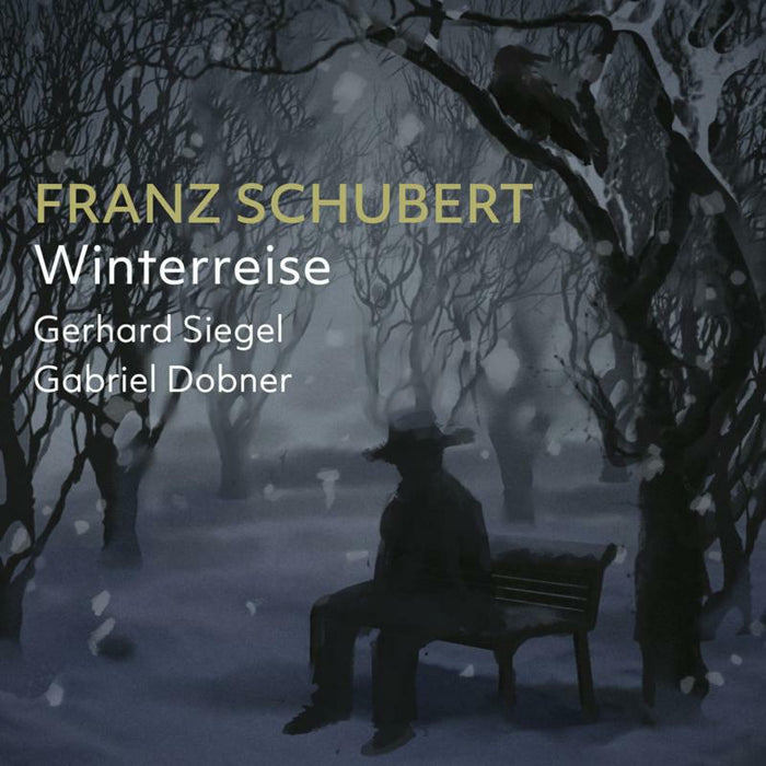Siegel/Dobner - Franz Schubert: Winterreise - 5060192781199