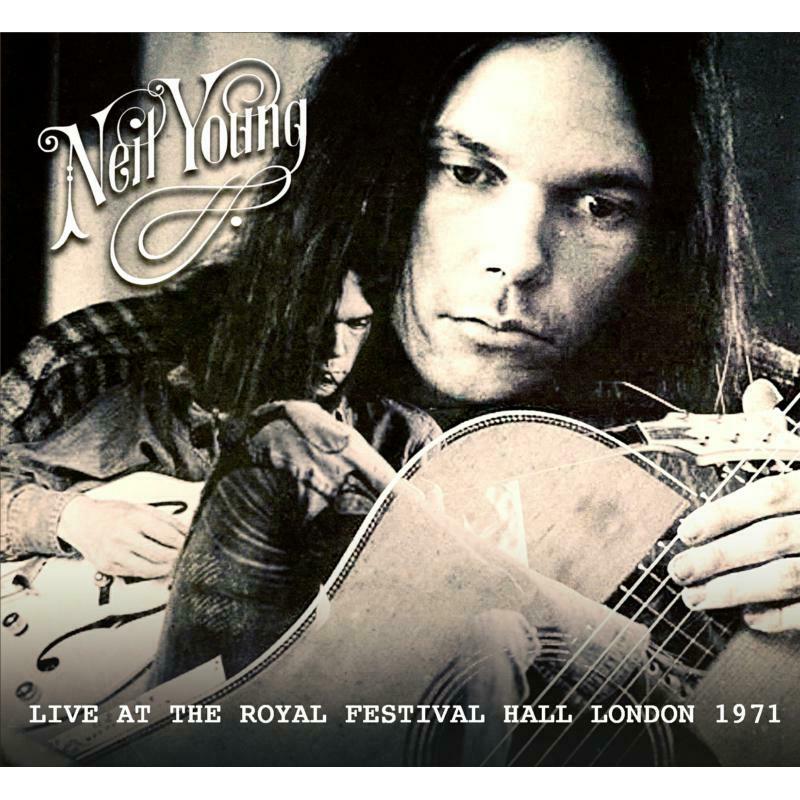 Neil Young - Live At The Royal Festival Hall, London 1971 - AV201876